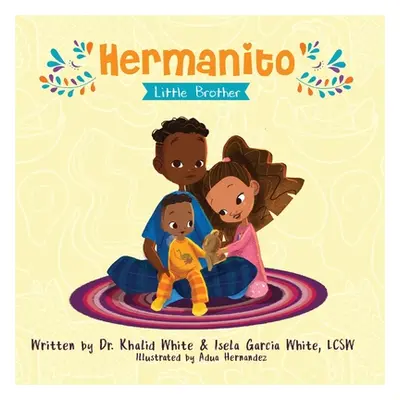 "Hermanito: Little Brother" - "" ("White Khalid")(Paperback)