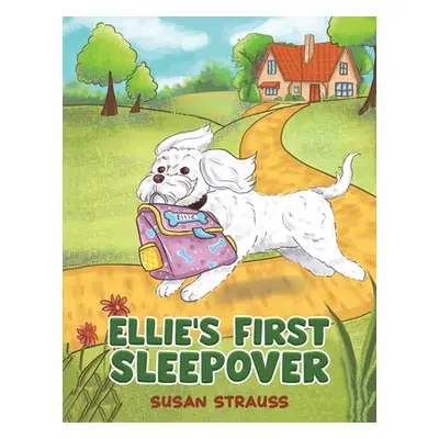 "Ellie's First Sleepover" - "" ("Strauss Susan")(Paperback)