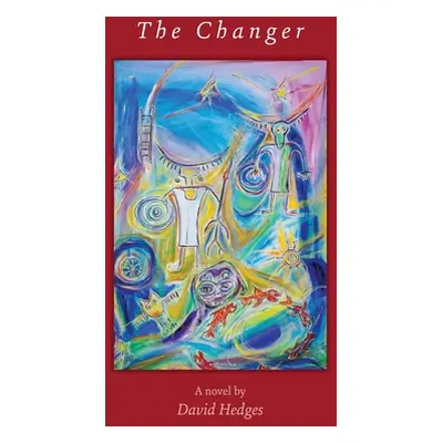 "The Changer" - "" ("Hedges David")(Paperback)