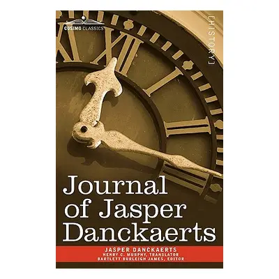 "Journal of Jasper Danckaerts, 1679-1680" - "" ("Danckaerts Jasper")(Paperback)