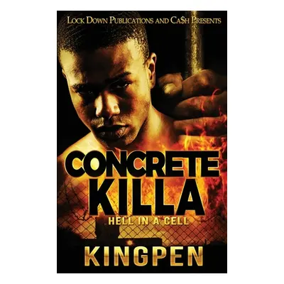 "Concrete Killa" - "" ("Kingpen")(Paperback)