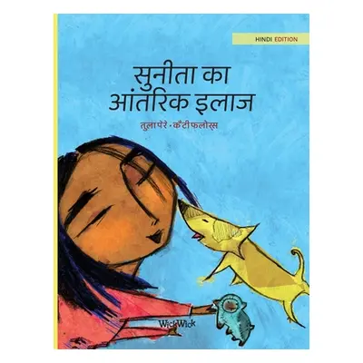 "सुनीता का आंतरिक इलाज: Hindi Edition of