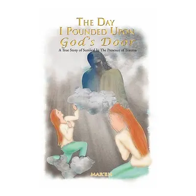 "The Day I Pounded Upon God's Door" - "" ("Mar'eh")(Paperback)