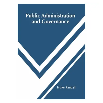 "Public Administration and Governance" - "" ("Randall Esther")(Pevná vazba)