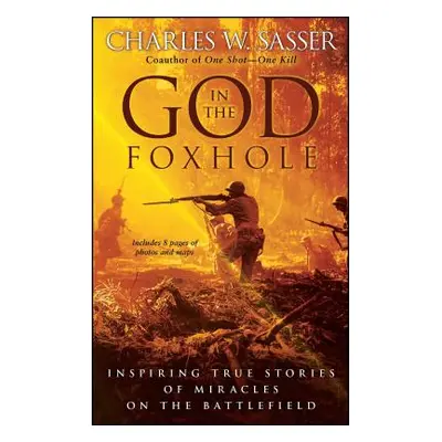 "God in the Foxhole" - "" ("Sasser Charles W.")(Paperback)