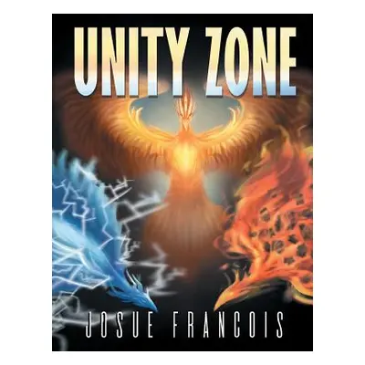 "Unity Zone" - "" ("Francois Josue")(Paperback)