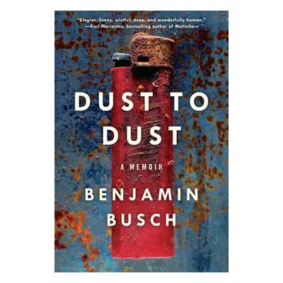 "Dust to Dust: A Memoir" - "" ("Busch Benjamin")(Paperback)