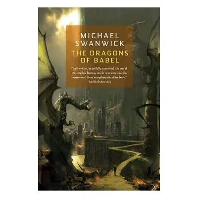 "The Dragons of Babel" - "" ("Swanwick Michael")(Paperback)