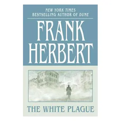 "The White Plague" - "" ("Herbert Frank")(Paperback)