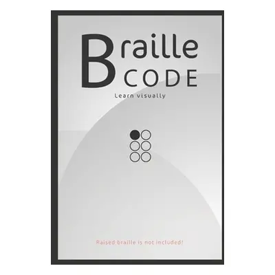 "Braille Code Learn: Visually Learning Braille Alphabet Practise Your Language Skills - Letters,