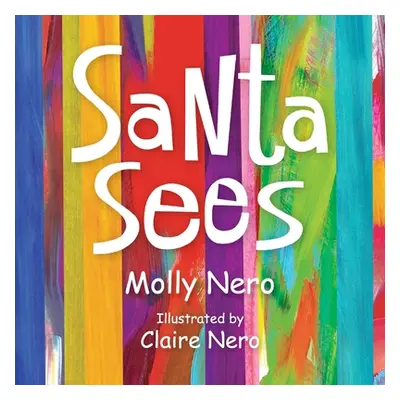 "Santa Sees" - "" ("Nero Molly")(Paperback)