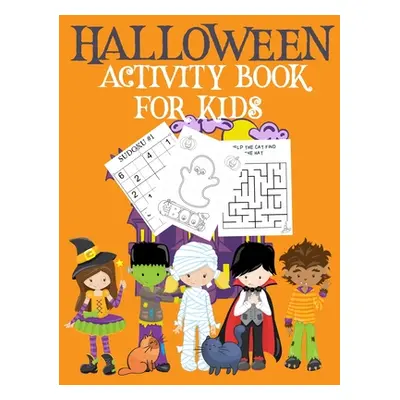 "Halloween Activity Book for Kids: Childrens' Halloween Activity Book Halloween Book Coloring Pa