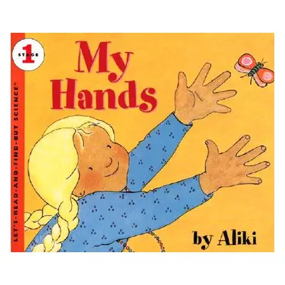 "My Hands" - "" ("Aliki")(Paperback)