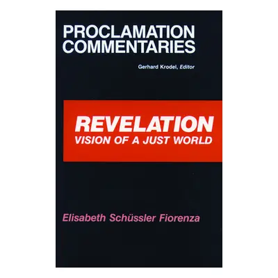 "Revelation Proclamation Commen" - "" ("Schussler Fiorenza Elisabeth")(Paperback)