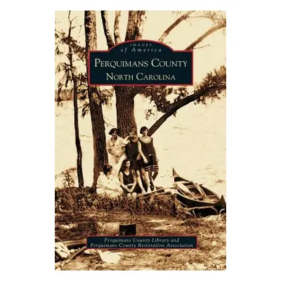 "Perquimans County" - "" ("Perquimans County Library")(Pevná vazba)