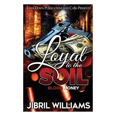 "Loyal to the Soil" - "" ("Williams Jibril")(Paperback)