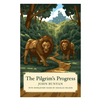 "The Pilgrim's Progress (Canon Classics Worldview Edition)" - "" ("Bunyan John")(Paperback)