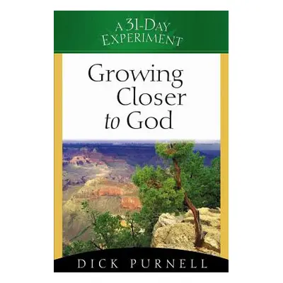 "Growing Closer to God" - "" ("Purnell Dick")(Paperback)