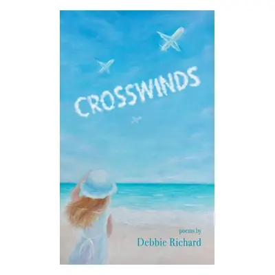 "Crosswinds" - "" ("Richard Debbie")(Pevná vazba)