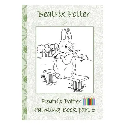 "Beatrix Potter Painting Book Part 5