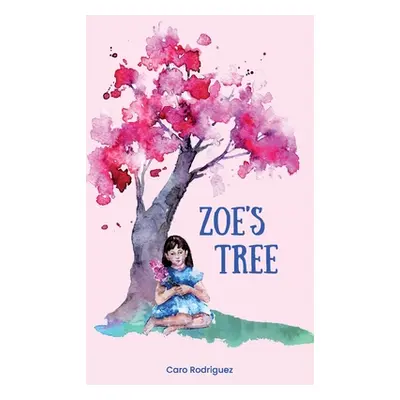 "Zoe's Tree" - "" ("Rodriguez Caro")(Pevná vazba)