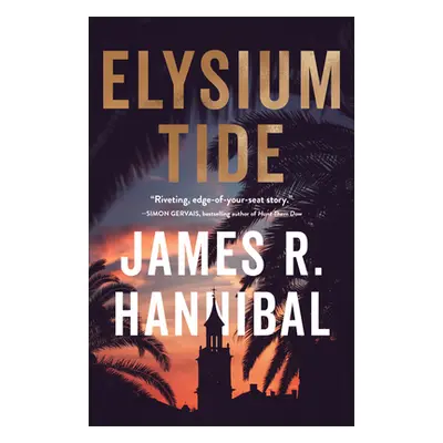 "Elysium Tide" - "" ("Hannibal James R.")(Paperback)