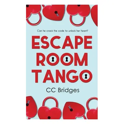 "Escape Room Tango" - "" ("Bridges CC")(Paperback)