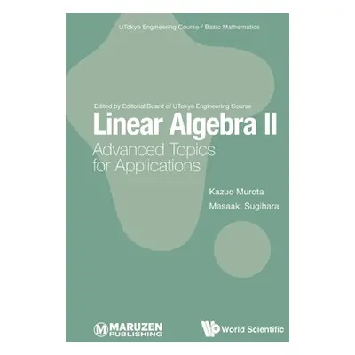 "Linear Algebra II: Advanced Topics for Applications" - "" ("Kazuo Murota")(Paperback)