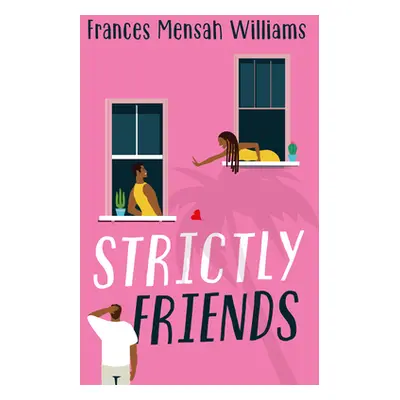 "Strictly Friends" - "" ("Mensah Williams Frances")(Paperback)