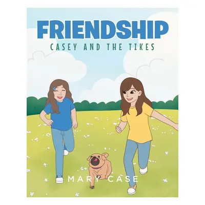 "Friendship" - "" ("Case Mary")(Paperback)