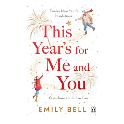 "This Year's for Me and You: The Heartwarming and Uplifting Story of Love and Second Chances" - 