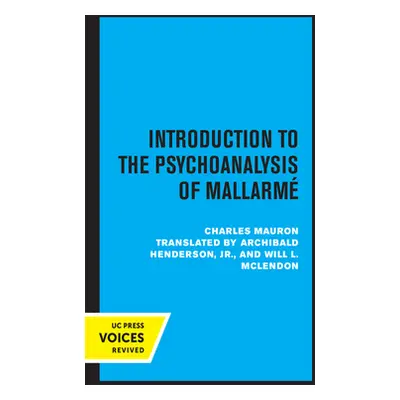 "Introduction to the Psychoanalysis of Mallarme: Volume 10" - "" ("Mauron Charles")(Paperback)