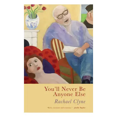 "You'll Never Be Anyone Else" - "" ("Clyne Rachael")(Paperback)