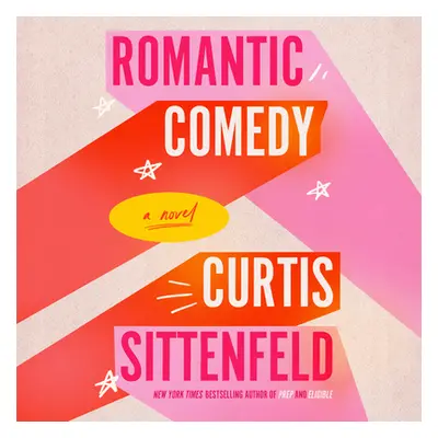 "Romantic Comedy (Reese's Book Club)" - "" ("Sittenfeld Curtis")(Compact Disc)