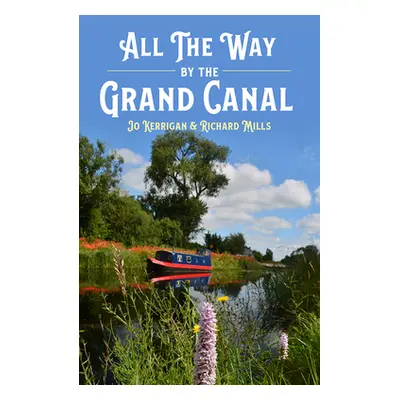 "All the Way by the Grand Canal" - "" ("Kerrigan Jo")(Pevná vazba)