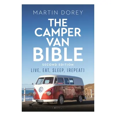 "Camper Van Bible 2nd edition" - "Live, Eat, Sleep (Repeat)" ("Dorey Martin")(Paperback / softba