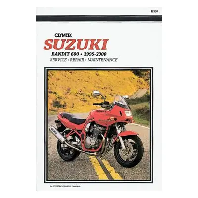 "Suzuki Bandit 600 Motorcycle (1995-2000) Service Repair Manual" - "" ("Haynes Publishing")(Pape