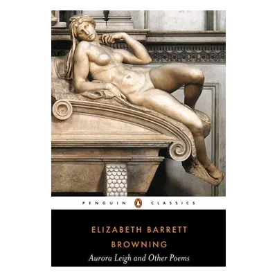 "Aurora Leigh and Other Poems" - "" ("Browning Elizabeth Barrett")(Paperback)