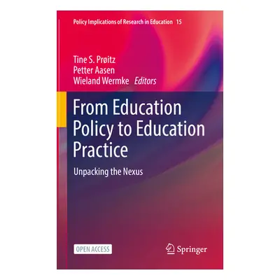 "From Education Policy to Education Practice: Unpacking the Nexus" - "" ("Pritz Tine S.")(Pevná 