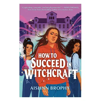 "How To Succeed in Witchcraft" - "" ("Brophy Aislinn")(Paperback)