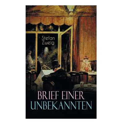 "Brief einer Unbekannten" - "" ("Zweig Stefan")(Paperback)