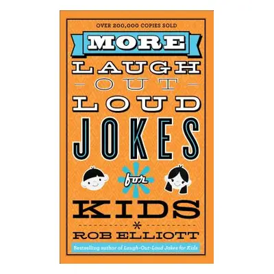 "More Laugh-Out-Loud Jokes for Kids" - "" ("Elliott Rob")(Paperback)