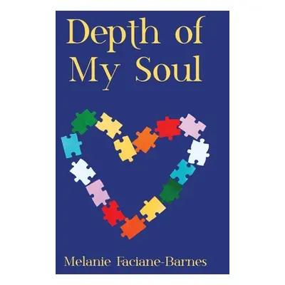 "Depth of My Soul" - "" ("Faciane-Barnes Melanie")(Paperback)