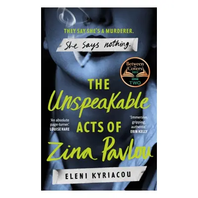 "Unspeakable Acts of Zina Pavlou" - "The dark and addictive 2023 BBC Between the Covers Book Clu