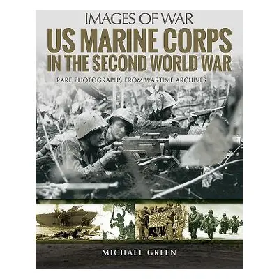 "US Marine Corps in the Second World War" - "" ("Green Michael")(Paperback)