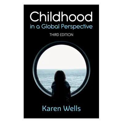 "Childhood in a Global Perspective" - "" ("Wells Karen")(Paperback)