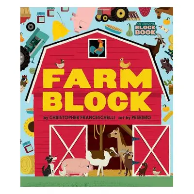 "Farmblock" - "" ("Franceschelli Christopher")(Board Books)