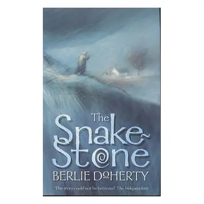 "The Snake-stone" - "" ("Doherty Berlie")(Paperback)