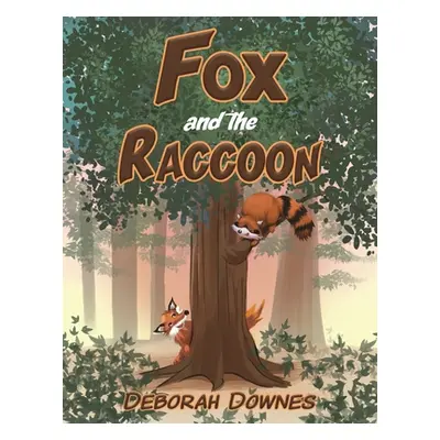 "Fox and the Raccoon" - "" ("Downes Deborah")(Paperback)