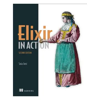 "Elixir in Action" - "" ("Juric Sasa")(Paperback)